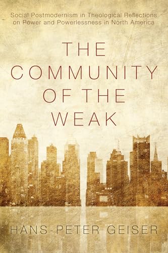 The Community of the Weak By Hans-Peter Geiser | World of Books