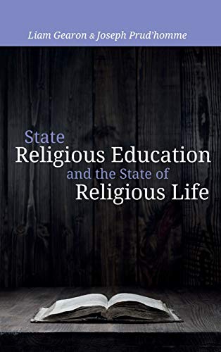 State Religious Education and the State of Religious Life