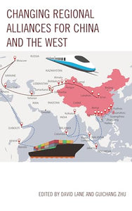 Changing Regional Alliances for China and the West 