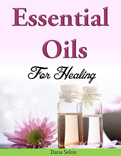 Essential Oils for Healing