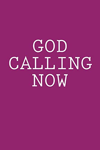 God Calling Now