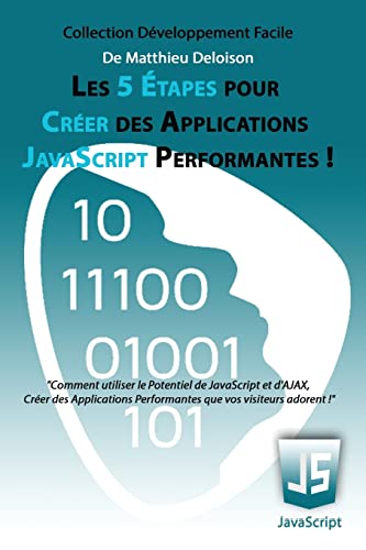 Les 5 Etapes pour Creer des Applications JavaScript Performantes ! By ...
