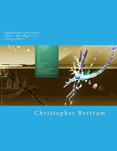 Programming Experiments in Neural Networking in C++ cover art