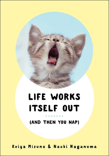 Life Works Itself Out