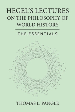 Hegel's Lectures on the Philosophy of World History