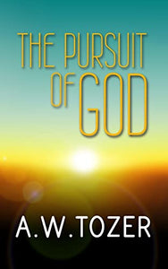 The Pursuit of God 
