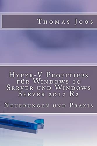 Hyper-V Profitipps fur Windows 10 Server und Windows Server 2012 R2