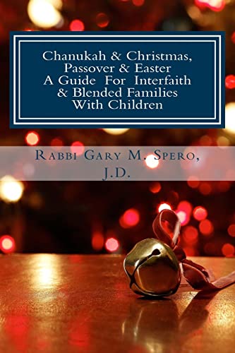 Chanukah & Christmas, Passover & Easter - A Guide For Interfaith & Ble cover