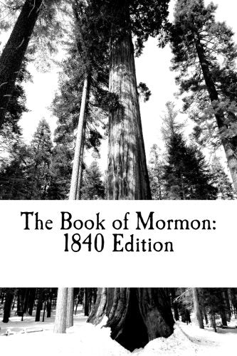 The Book of Mormon: 1840 Edition