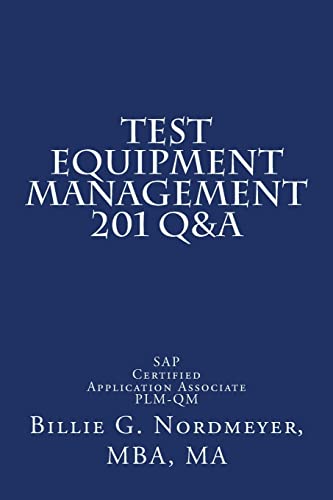 Test Equipment Management 201 Q&A