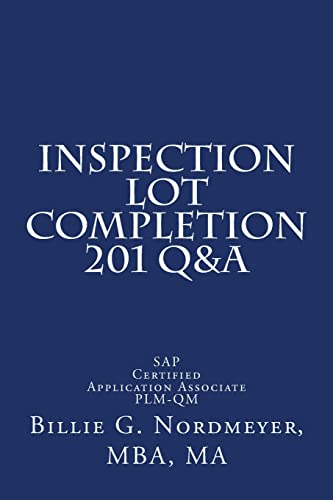 Inspection Lot Completion 201 Q&A