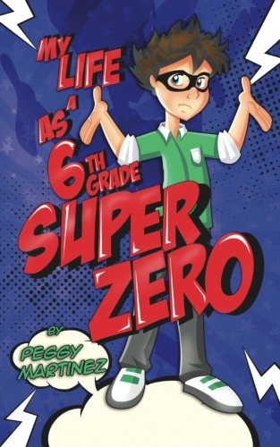 My Life as a 6th Grade Super Zero cover