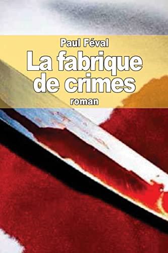 La fabrique de crimes cover