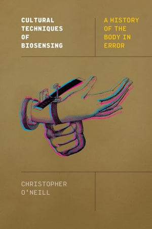 Cultural Techniques of Biosensing