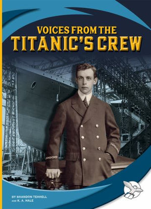Voices from the Titanic's Crew