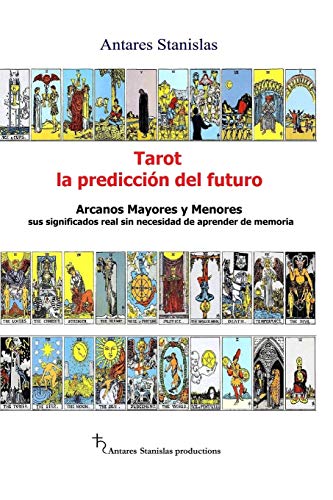 Tarot, la prediccion del futuro. Arcanos mayores y menores cover