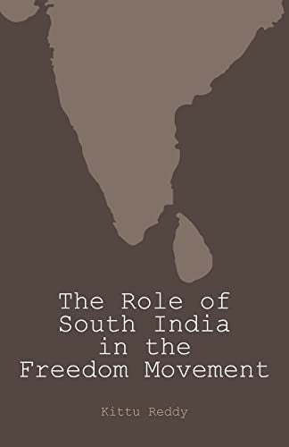 The Role of South India in the Freedom Movement By Kittu Reddy| World ...