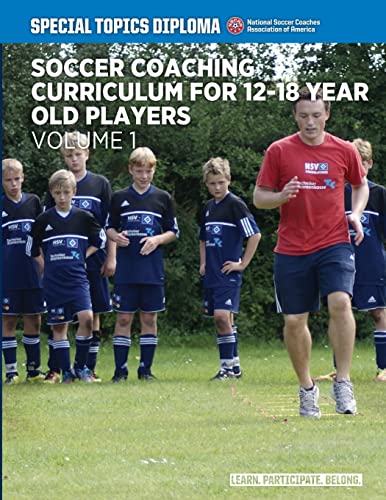 Soccer Coaching Curriculum for 12-18 year old players - volume 1