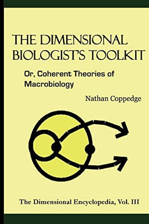 The Dimensional Biologist's Toolkit