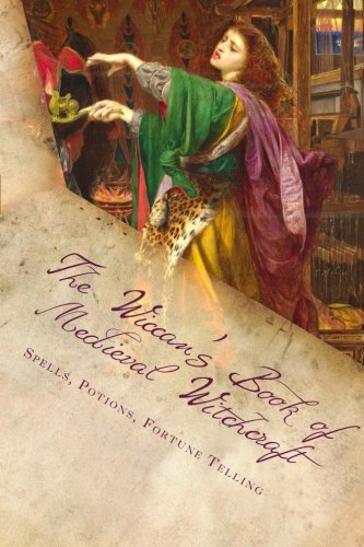 The Wiccan's Book of Medieval Witchcraft: Spells, Potions and Fortune cover