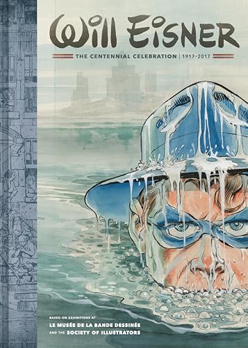 Will Eisner: The Centennial Celebration 1917-2017