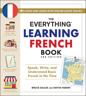 The Everything Learning French Book, 3rd Edition