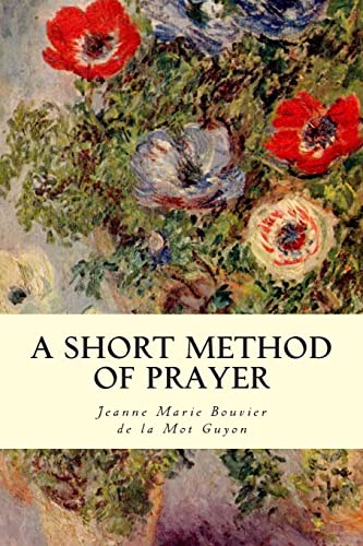 A Short Method Of Prayer