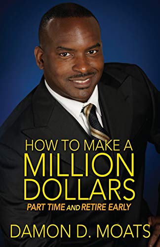 How To Make A Million Dollars Part Time and Retire Early cover