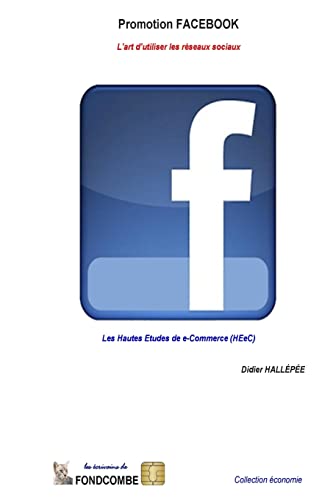 Promotion Facebook - L'art d'utiliser les reseaux sociaux