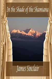 In the Shade of the Shamiana 