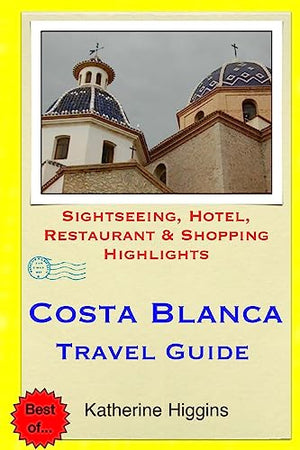 Costa Blanca Travel Guide