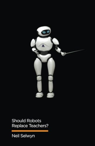 Should Robots Replace Teachers?
