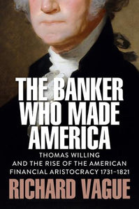 The Banker Who Made America 