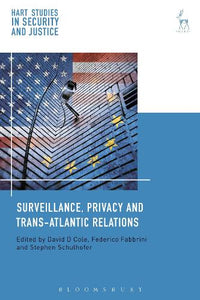 Surveillance, Privacy and Trans-Atlantic Relations 