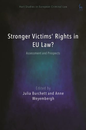 Stronger Victims’ Rights in EU Law?