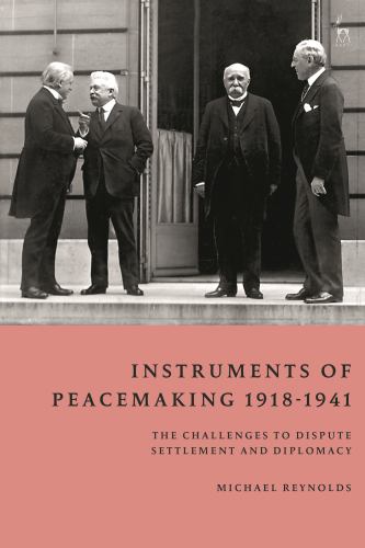 Instruments of Peacemaking 1918-1941