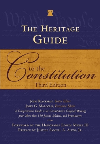 The Heritage Guide to the Constitution