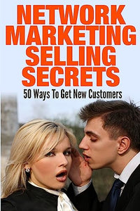 Network Marketing Selling Secrets 