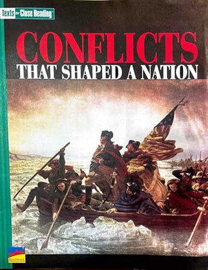 Texts for Close Reading, Conflicts That Shaped a Nattion, Grade 5, Unit 7.