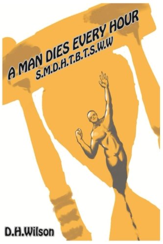 A Man Dies Every Hour