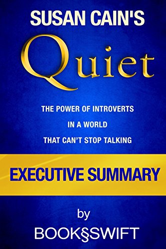 Executive Summary of Quiet