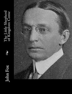 The Little Shepherd of Kingdom Come 