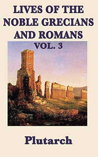 Lives of the Noble Grecians and Romans Vol. 3 cover