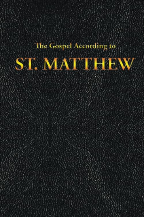 The Gospel According to ST. MATTHEW