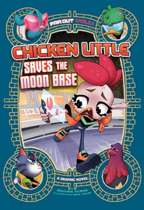 Chicken Little Saves the Moon Base 
