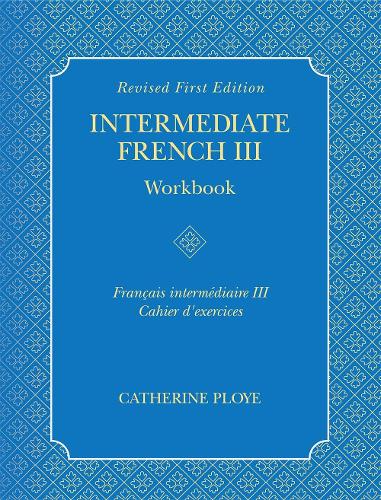 Intermediate French III Workbook