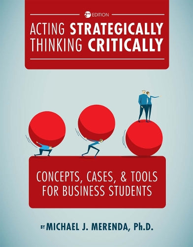 Acting Strategically, Thinking Critically