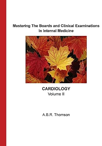 Mastering The Boards and Clinical Examinations - Cardiology