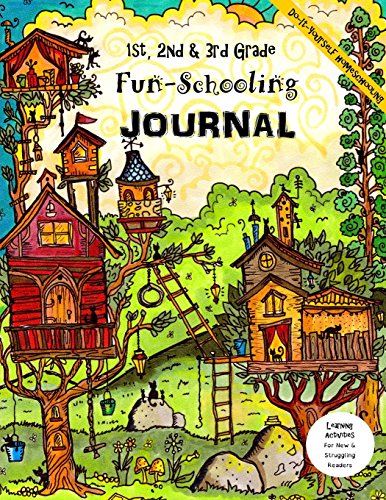 1st, 2nd & 3rd Grade Fun-Schooling Journal - Do-It-Yourself Homeschool cover