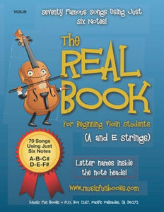 The Real Book for Beginning Violin Students (A and E Strings) 